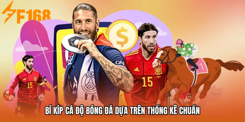 Bí kíp cá độ bóng đá dựa trên thống kê chuẩn Bí kíp cá độ bóng đá dựa trên thống kê chuẩn