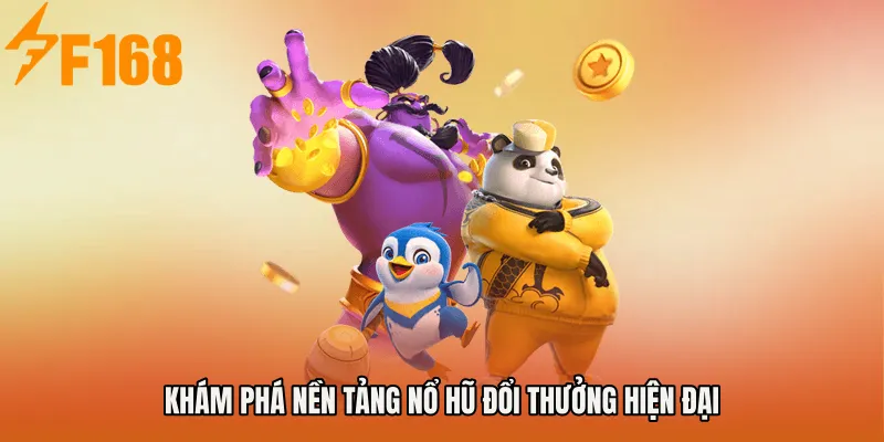 Khám phá nền tảng Nổ Hũ Đổi Thưởng hiện đại Khám phá nền tảng Nổ Hũ Đổi Thưởng hiện đại