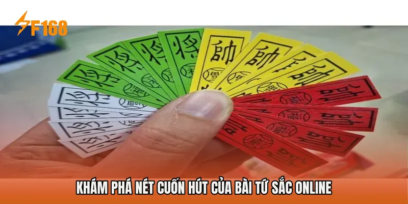 Khám phá nét cuốn hút của Bài Tứ Sắc online