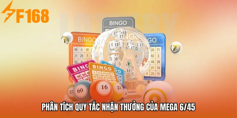 Phân tích quy tắc nhận thưởng của Mega 6/45