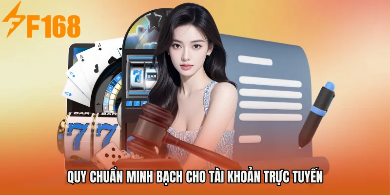Quy chuẩn minh bạch cho tài khoản trực tuyến Quy chuẩn minh bạch cho tài khoản trực tuyến