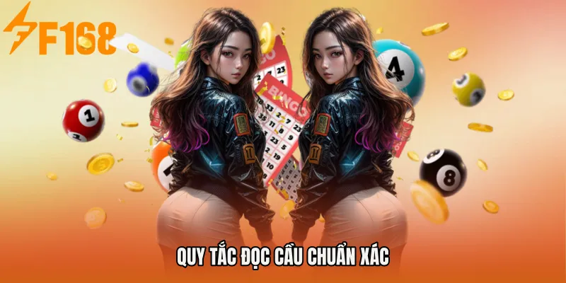 Quy tắc đọc cầu chuẩn xác Quy tắc đọc cầu chuẩn xác